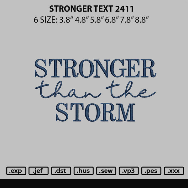 Stronger Text 2411 Embroidery File 6 sizes