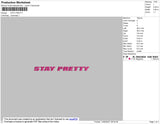 Stay Pretty Text Embroidery File 4 size