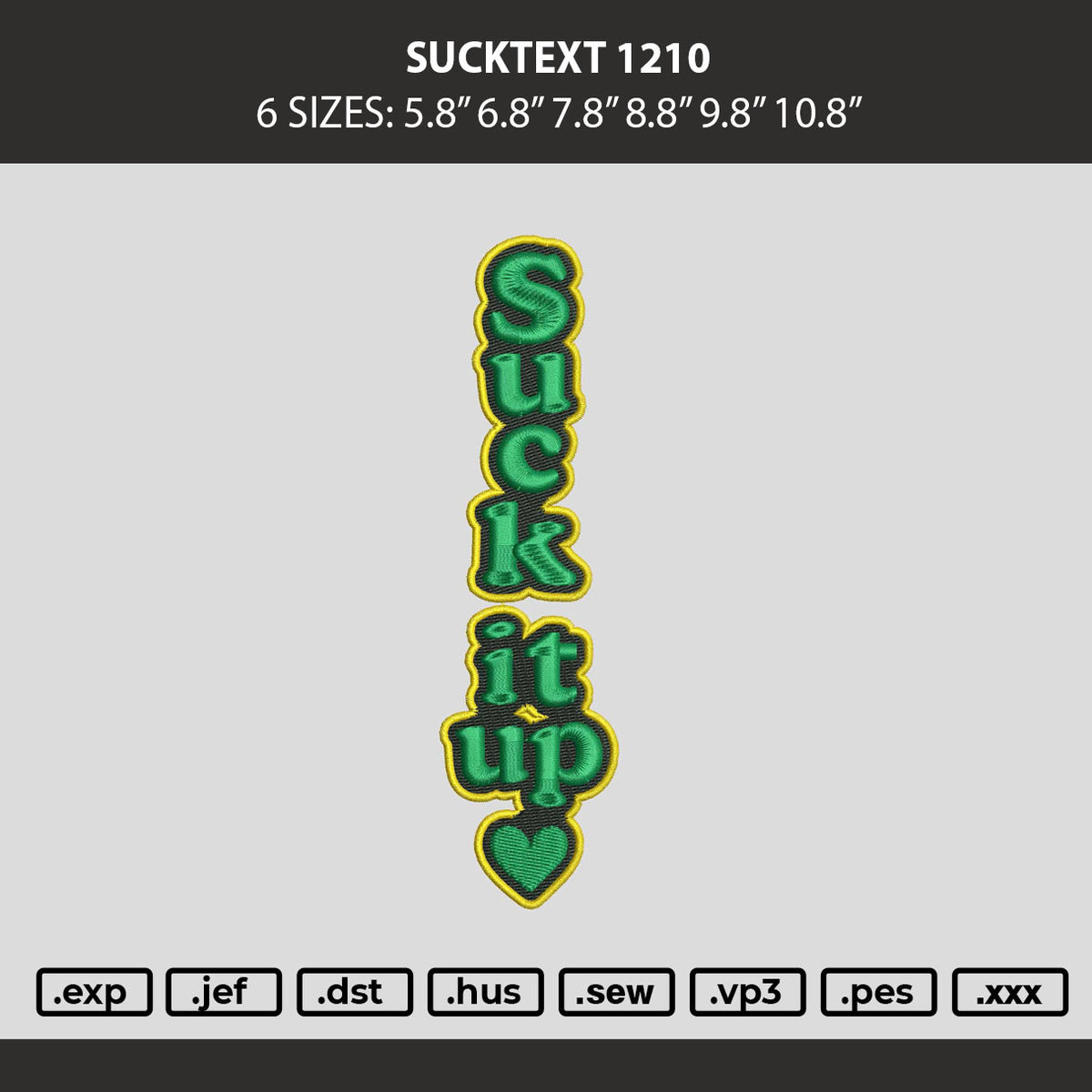 Suck Text 1210 Embroidery Machine Design File 6 sizes