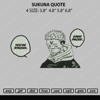 Sukuna Quote Embroidery File 4 size