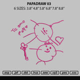 Papadraw 03 Embroidery File 6 sizes