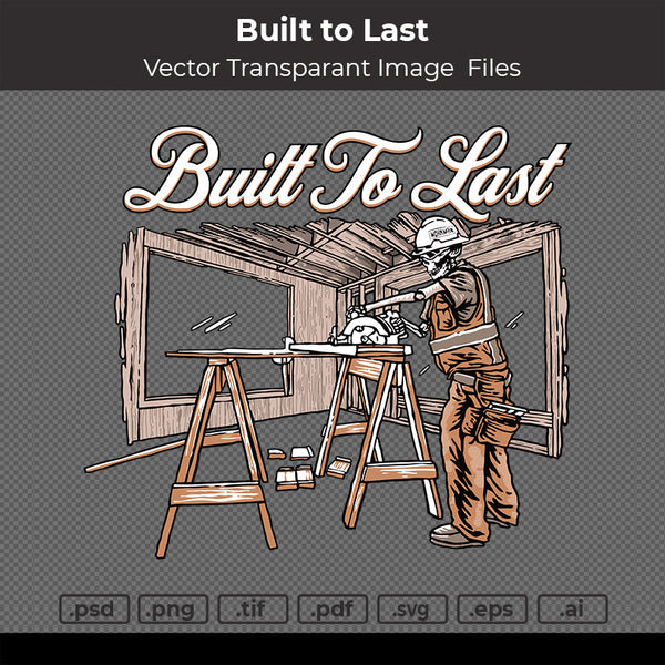 Built To Last Vector  Files