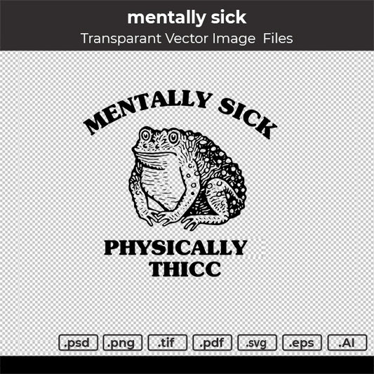 MENTALLY SICK VECTOR