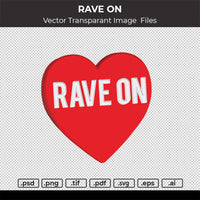 RAVE ON