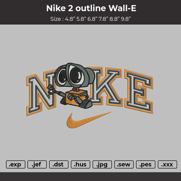 Nike 2outline Wall-E Embroidery File 6 Sizes