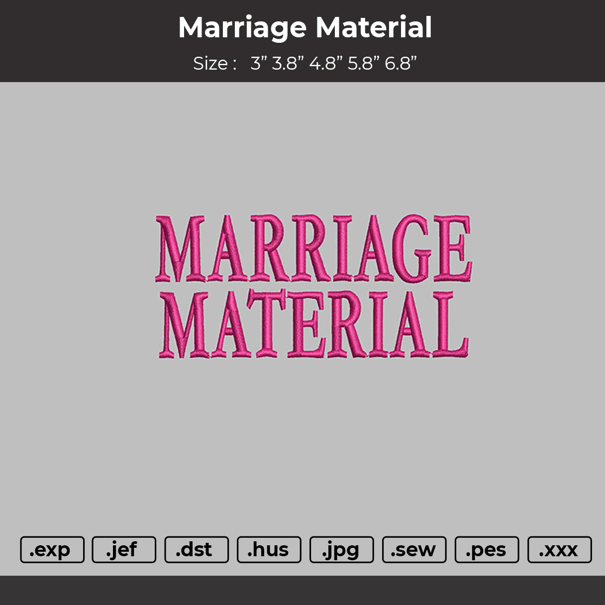 Marriage Material Embroidery Files