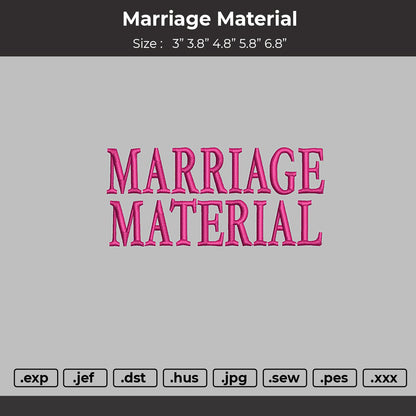 Marriage Material Embroidery Files