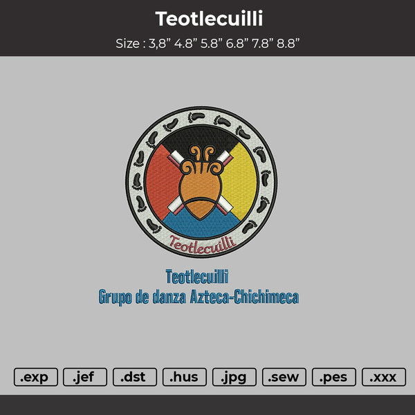 Teotlecuilli Embroidery Files