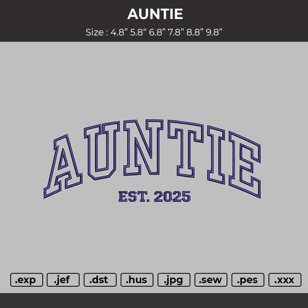 AUNTIE Embroidery File 6 Size