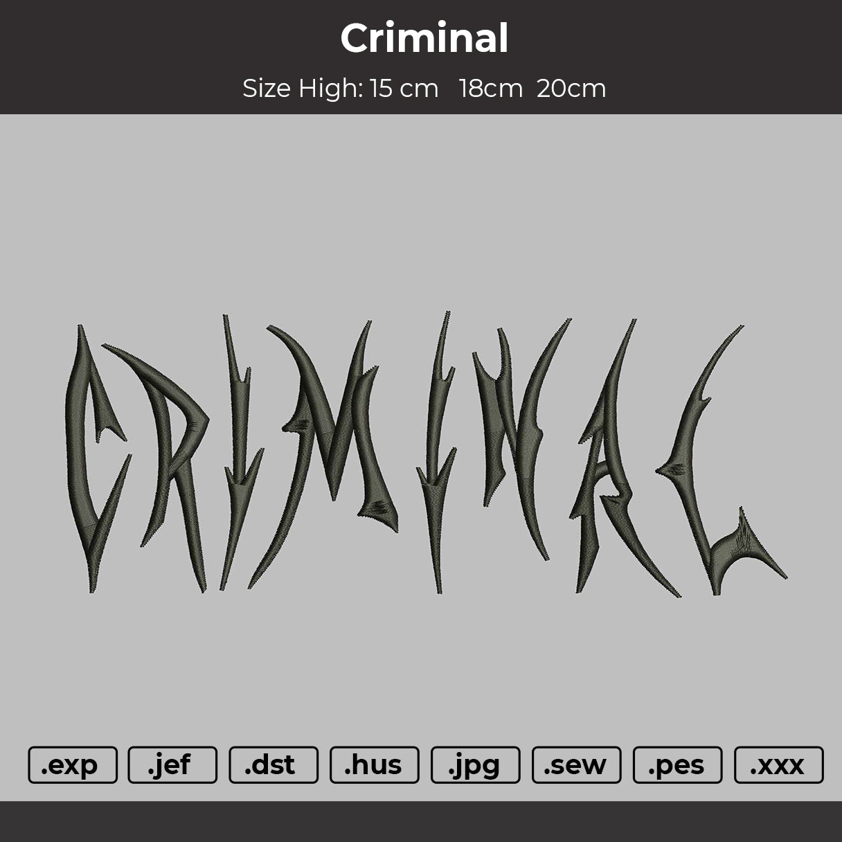 Criminal text Embroidery File 3 sizes