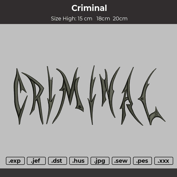 Criminal text Embroidery File 3 sizes