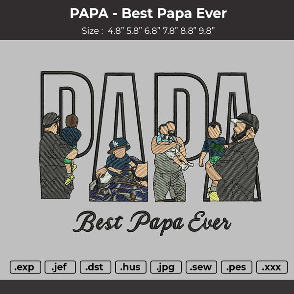 PAPA Photo Best Dad ever  Embroidery File
