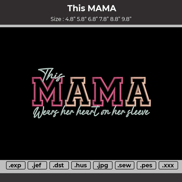 This MAMA Embroidery Files