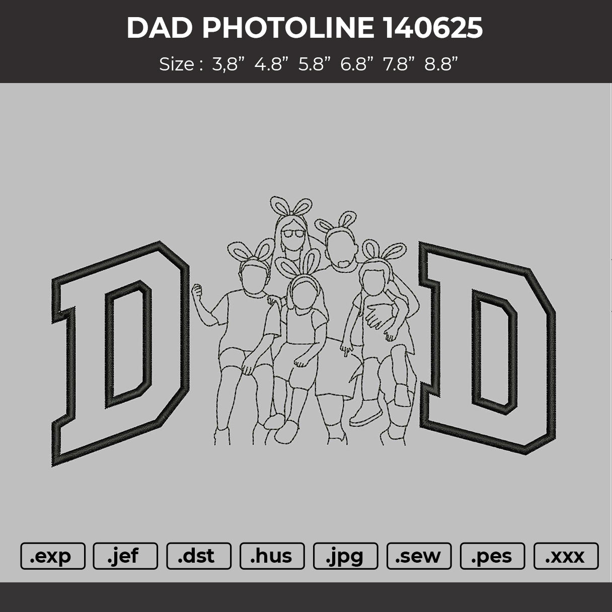 DAD PHOTOLINE 140625  Embroidery File 6 sizes