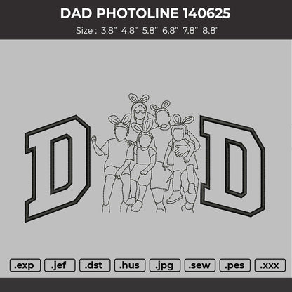 DAD PHOTOLINE 140625  Embroidery File 6 sizes
