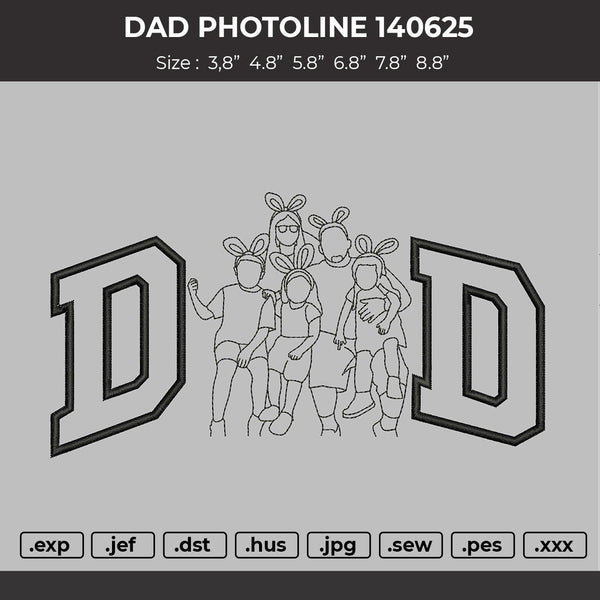 DAD PHOTOLINE 140625  Embroidery File 6 sizes
