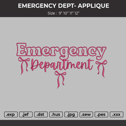 EMERGENCY DEPTARTMENT APPLIQUE  Embroidery Design File