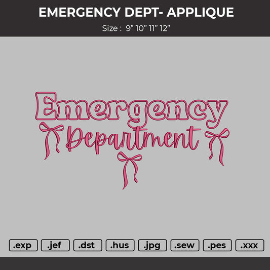 EMERGENCY DEPTARTMENT APPLIQUE  Embroidery Design File
