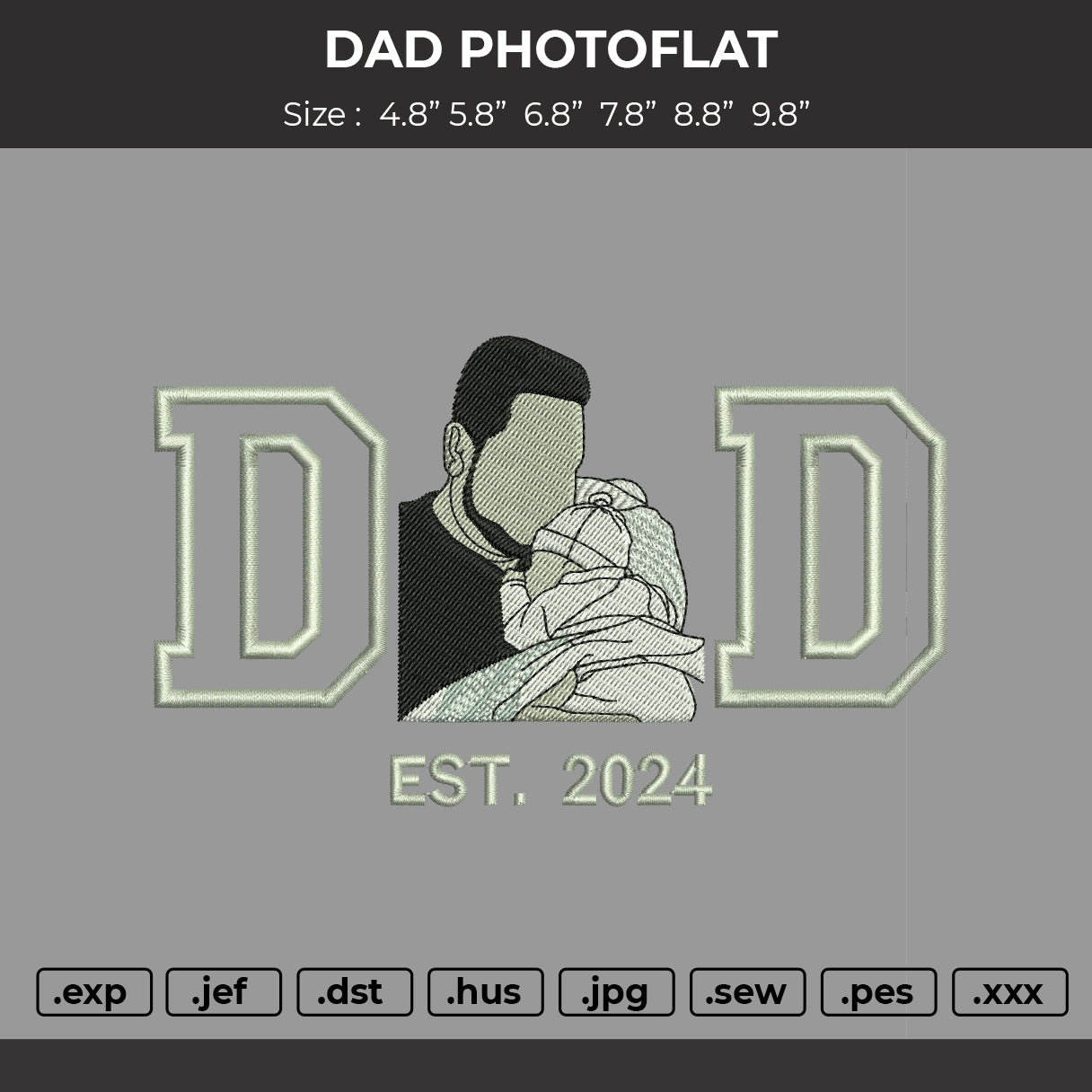 Dad Photo 2705 Embroidery File 6 sizes