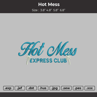 Hot Mess Embroidery File