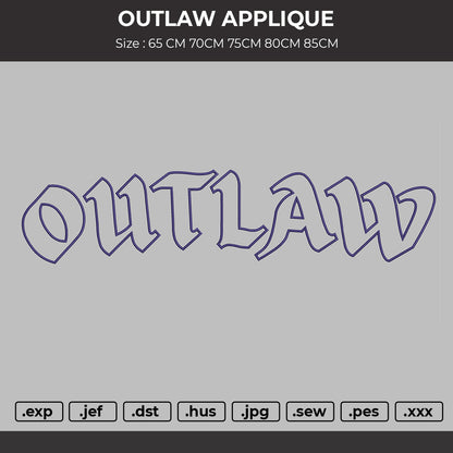 OUTLAWA BIG APPLIQUE Embroidery File 6 sizes