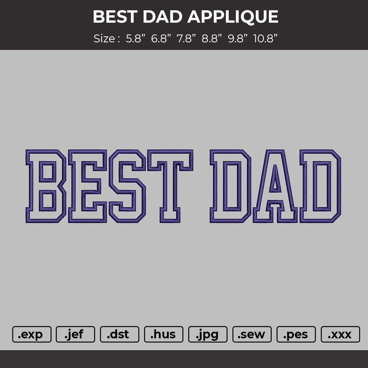 BEST DAD APPLIQUE  Embroidery Machine Design