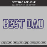 BEST DAD APPLIQUE  Embroidery Machine Design