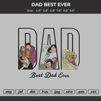 Dad Best ever  Embroidery Design Machine File