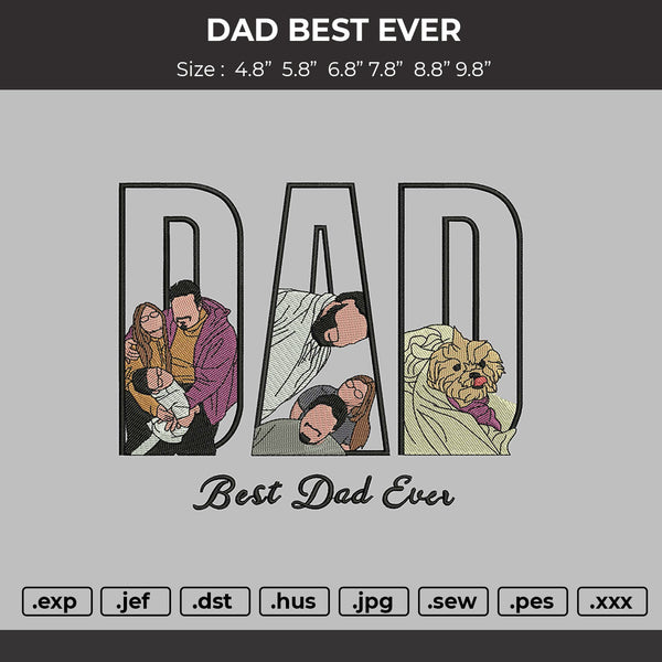 Dad Best ever  Embroidery Design Machine File