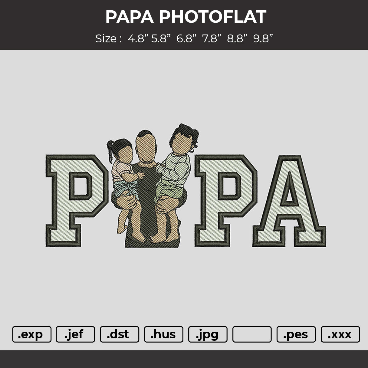 Dad Photo 2505d Embroidery File 6 sizes