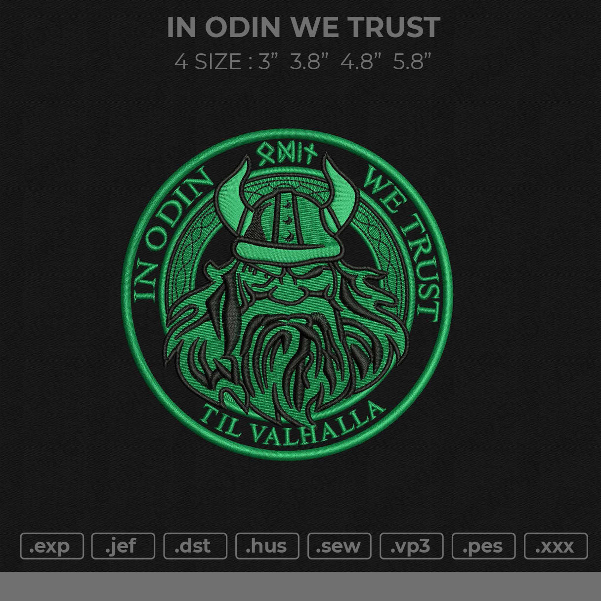 In Odin We Trust Embroidery File 4 Size