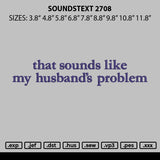 Soundstext 2708 Embroidery File 6 sizes