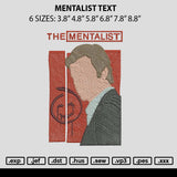 Mentalist Text Embroidery File 6 sizes
