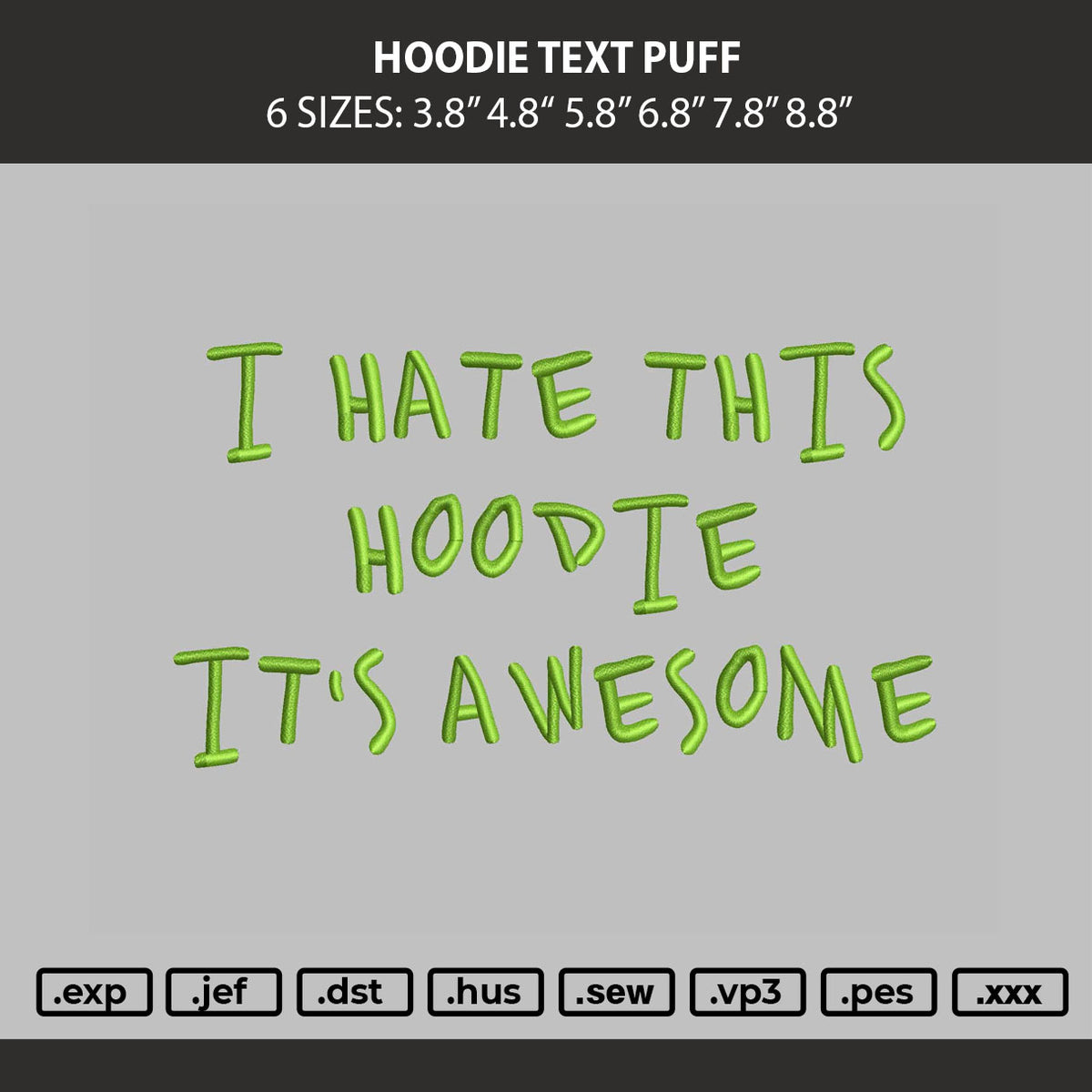 Hoodie Text Puff Embroidery Machine Design File 6 sizes