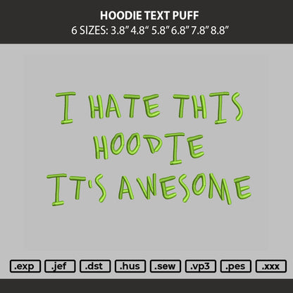 Hoodie Text Puff Embroidery Machine Design File 6 sizes