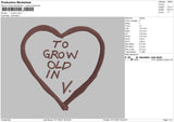 To Grow Old In V Embroidery File 4 size