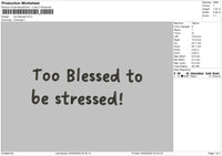 Too Blessed Embroidery File 6 sizes