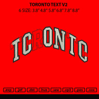 Toronto Text V2 Embroidery File 6 sizes