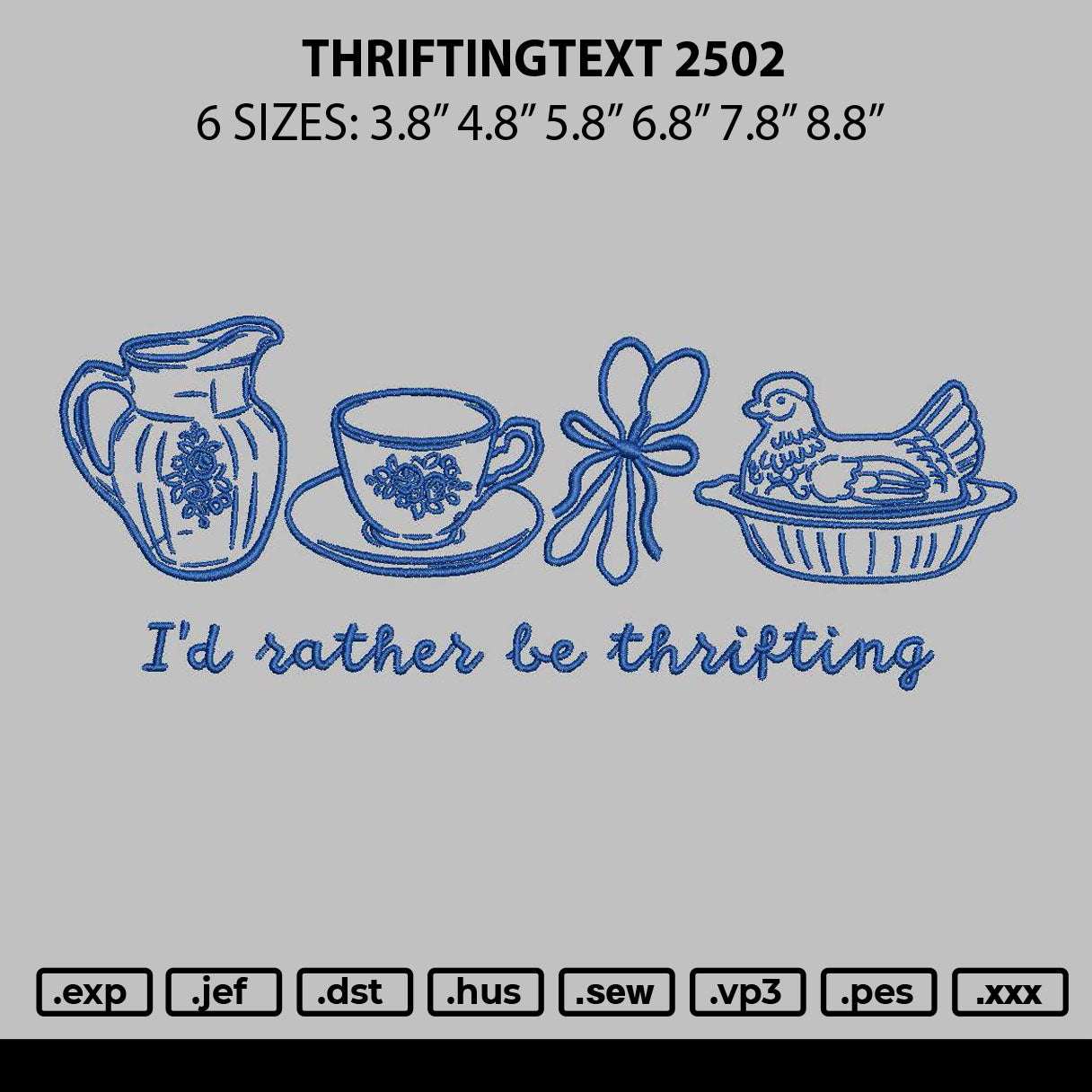 Thriftingtext 2502 Embroidery File 6 sizes