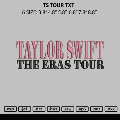 Ts Tour Text Embroidery File 6 sizes
