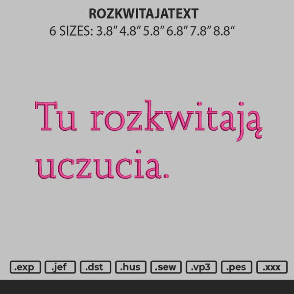 Rozkwitajatext Embroidery File 6 sizes