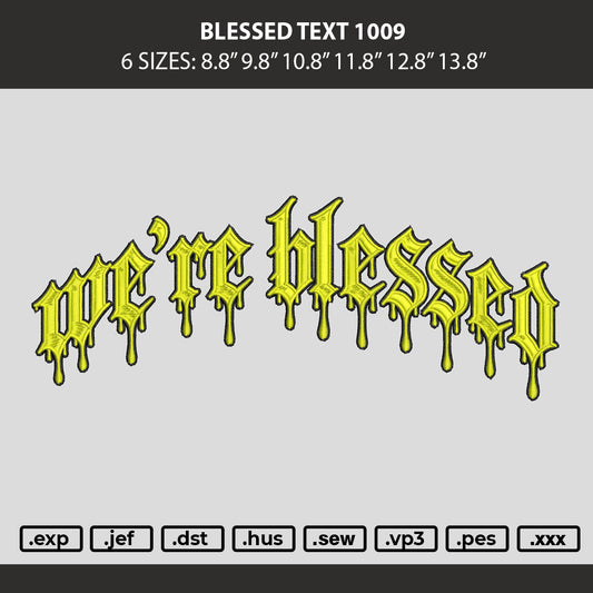 Blessed Text 1009 Embroidery Machine Design File 6 sizes