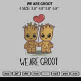 We Are Groot Embroidery File 4 size