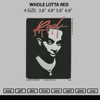 Whole Lotta Red Embroidery File 4 size