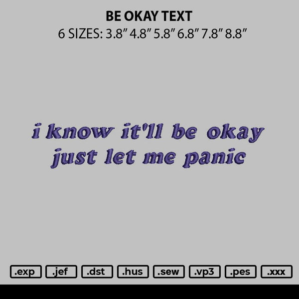 Be Ok Text Embroidery File 6 sizes