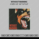 Without Warning Embroidery File 4 size