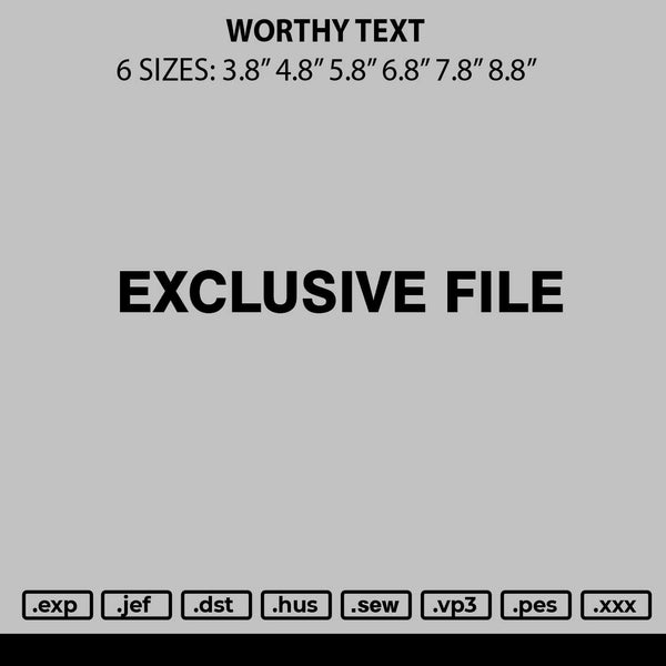 Worthy Text Embroidery File 6 sizes