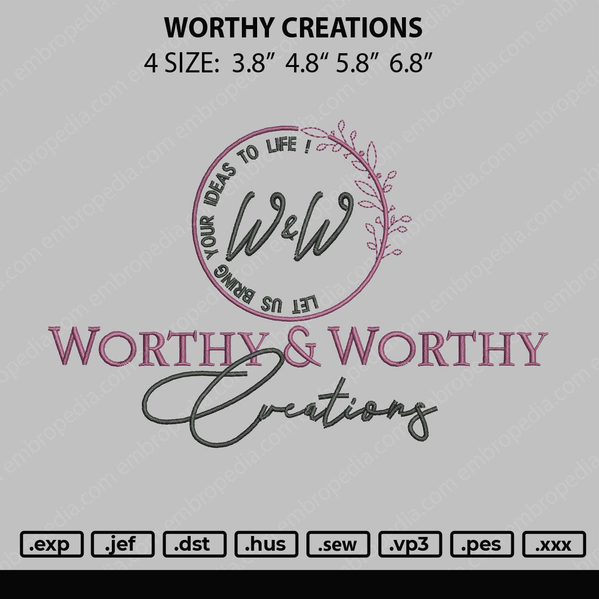 Worthy Creation Embroidery File 4 size