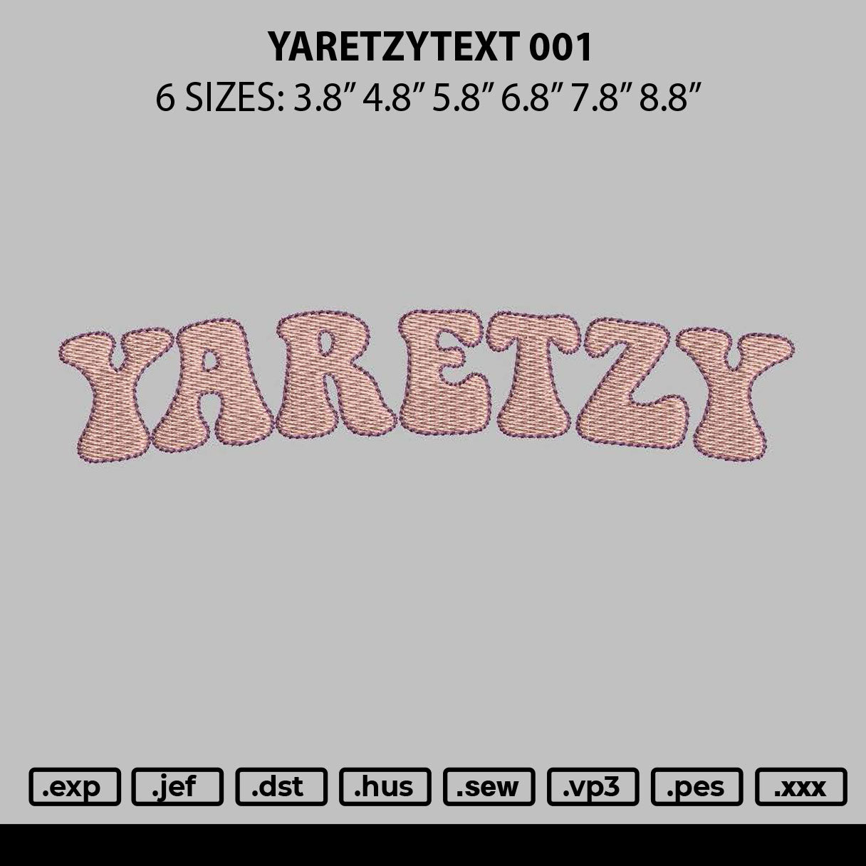 Yeretzytext 001 Embroidery File 6 sizes