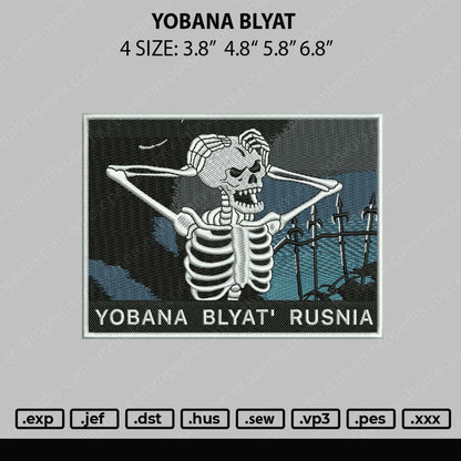 Yobana Blyat' Rusnia Embroidery Design File 4 sizes